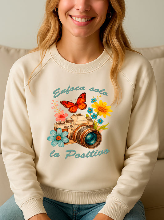 Motivational sweatshirt "Focus only on the positive"